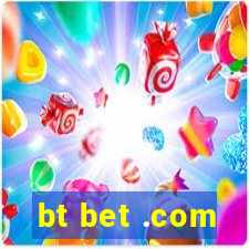 bt bet .com